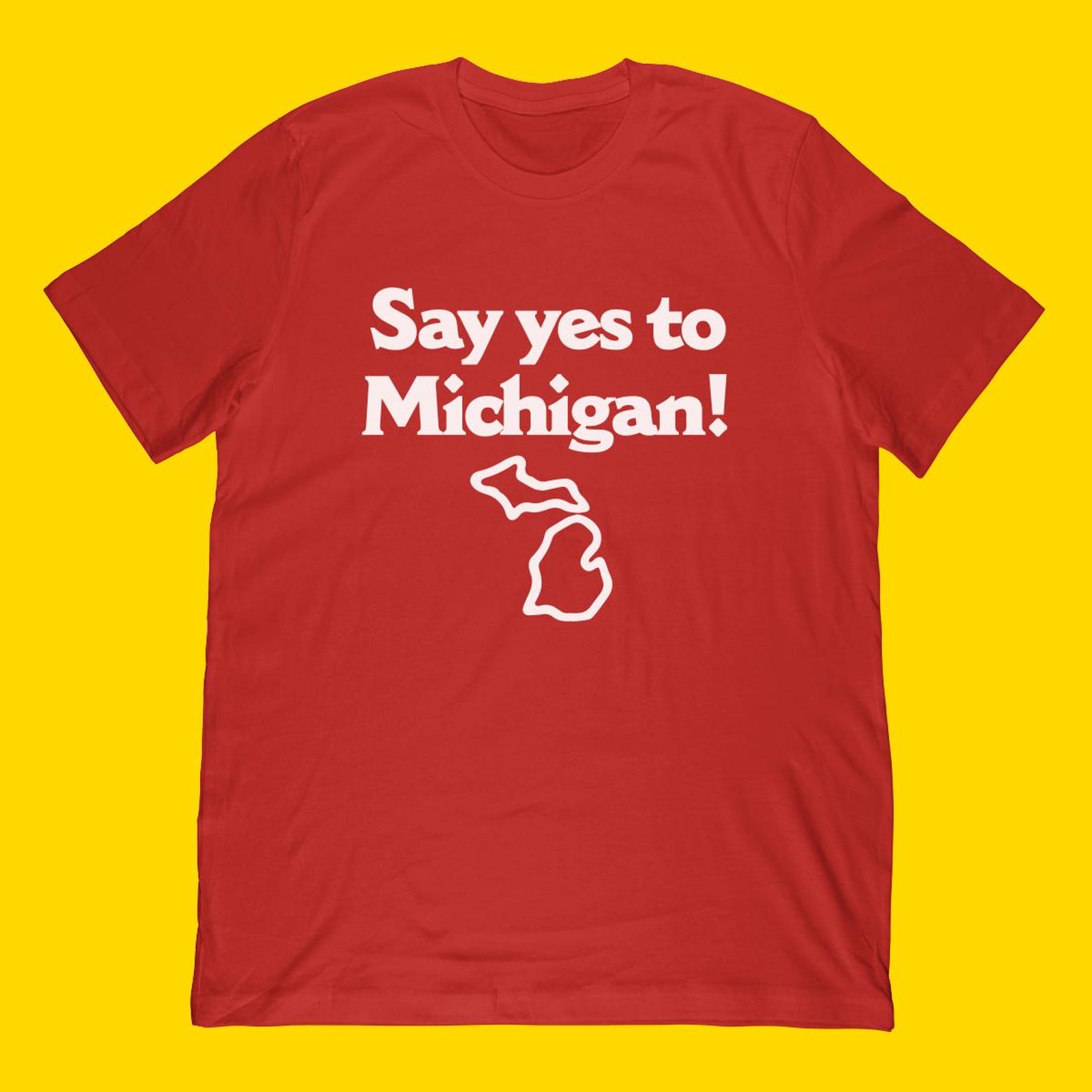 Say Yes To Michigan T-Shirt S