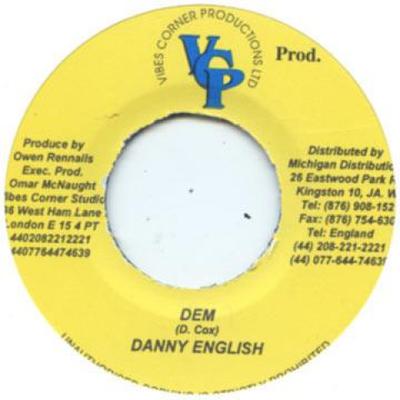 7-inch plaat DANNY ENGLISH - Dem / Version Vibes Corner 2001 Jamaica Reggae, Ska & Dub