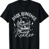 Dark Romance Reader Booktok T-Shirt