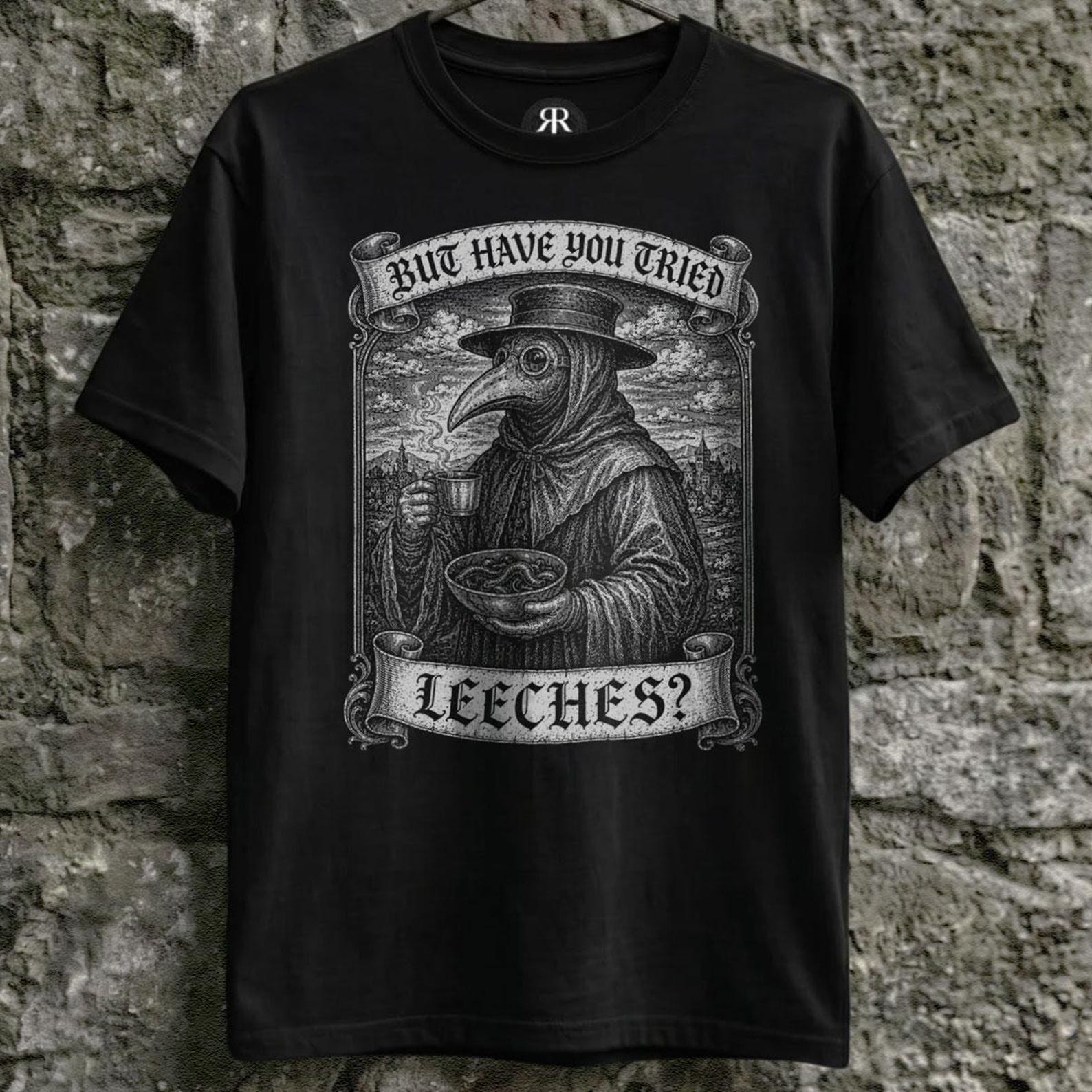 Plague Doctor Shirt - But Have You Tried Leeches, Medieval Dark Humor Graphic Tee 3XL