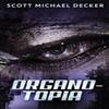 OrganoTopia by Scott Michael Decker Hardback Book 9784867458433