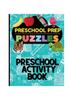The Preschool Prep Puzzles : Preschool Activity Book Book