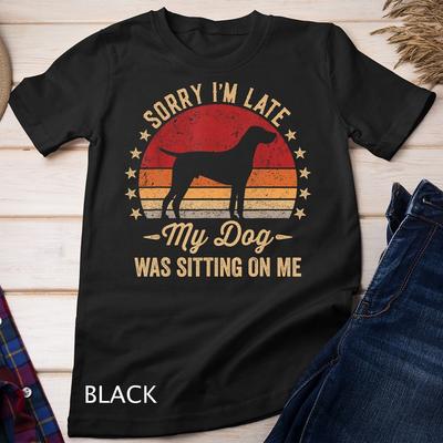 Sorry ik ben laat Mijn hond zat op me Kortharige Pointer Unisex T-shirt