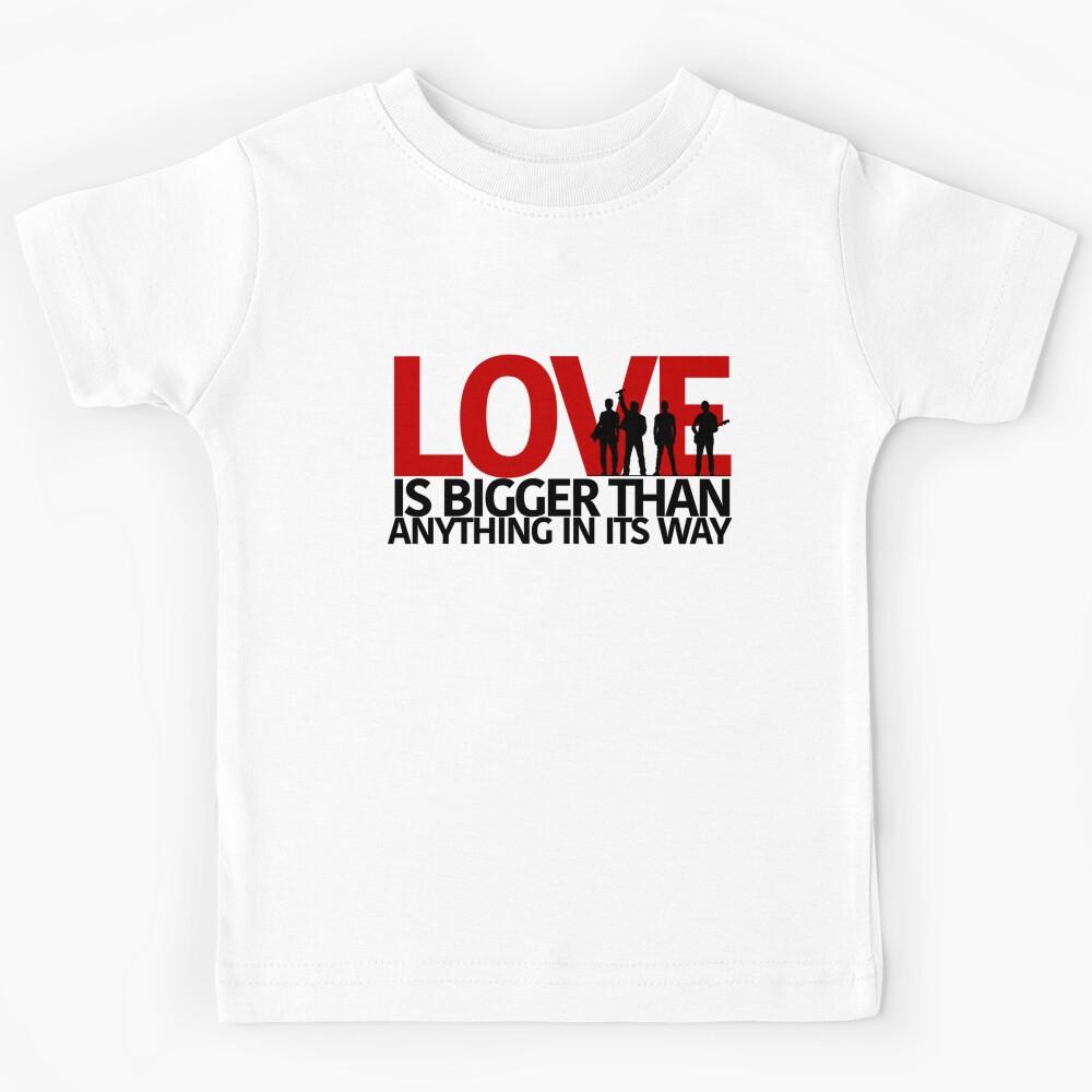 U2 Love Is Bigger Than Anything In Its Way Kids T-Shirt 140