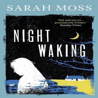 Night Waking by Sarah Moss Paperback Book 9781783787685