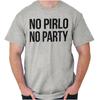 Žádná Pirlo Party Vtipné Fotbalové Sportovní Atletické Dámské nebo Pánské Tričko s Kulatým Výstřihem