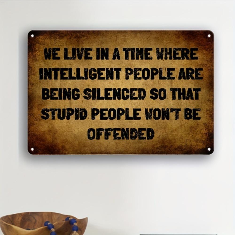 

Vintage Humorous Metal Sign We Live in a Time... 1pc | 8 x12 Aluminum | Distressed Look Wall Decor for Garden, Bar, Garage 20x30cm（7.8x11.8inch）