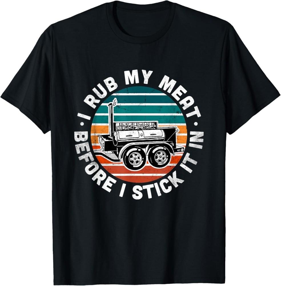 BBQ Dad Offset Smoker Pit Accessory I Rub My Meat Funny text T-Shirt