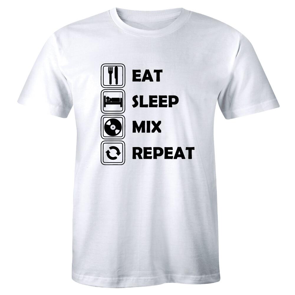 Eat Sleep Mix Repeat Mens T-shirt Funny DJ Producer Nightclub All nighter Music S