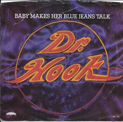 7inch Record DR. HOOK - Baby Makes Her Blue Jeans Talk NB2347 Casablanca 1982 US Rock Used