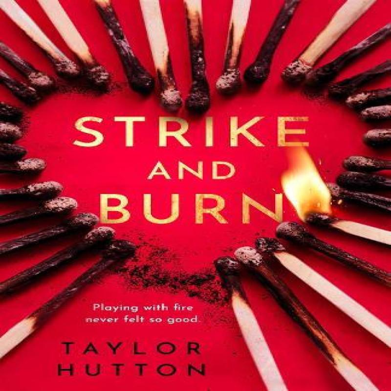 Strike and Burn by Taylor Hutton Paperback Book 9780593817759