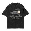 Stupid Canadian Wolf Bird Funny Loon T Shirt Hip Hop Washed Harajuku T-Shirts Heated Rivalry Vintage Men Tops Streetwear Tees