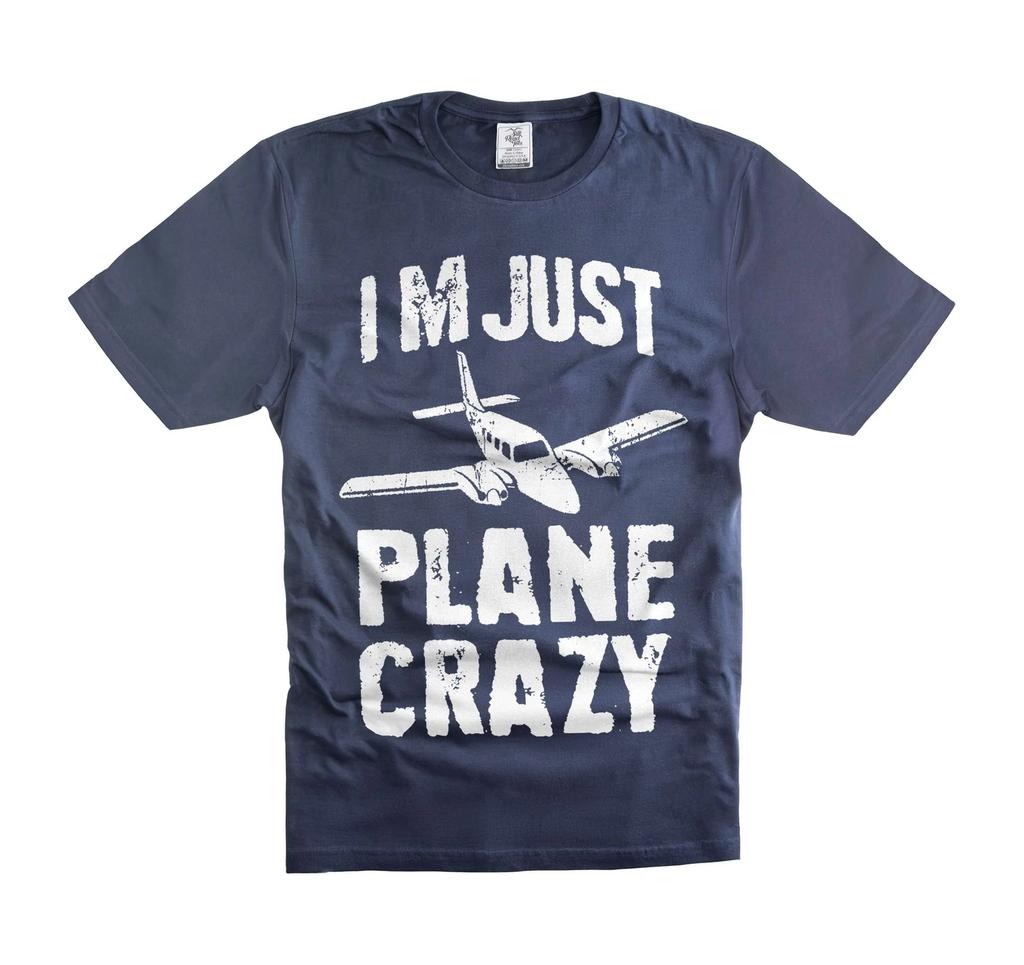 Funny Pilot Shirt I'm Just Plane Crazy Perfect Gift for Aviation fathers day tee