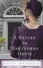 Kniha A Return To Hawthorne House : A Novella Collection
