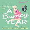 A Bumpy Year by Olivia Spooner Paperback Book 9781800249516