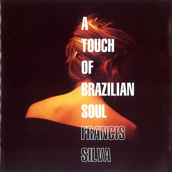 

CD FRANCIS SILVA - Brazilian soul ALCB3100 Alfa Internatio 1995 Japan Latin Used