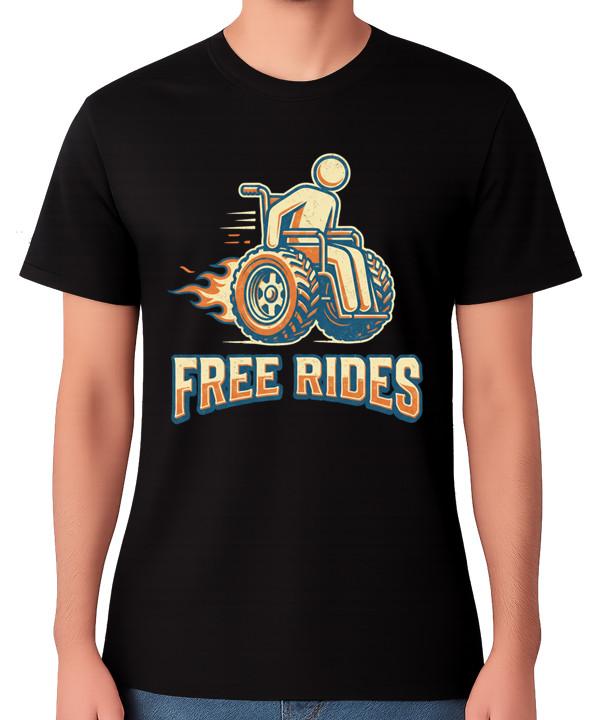 Free Rides T-Shirt Funny Wheelchair Speed Disability Graphic Unisex Disabled Tee S