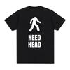 2026 I Need Head Oddly Specific 100 Cotton Print Tshirts Unisex Humor Clothing Funny Meme Unisex And Kids Fashion Oversized Y2k
