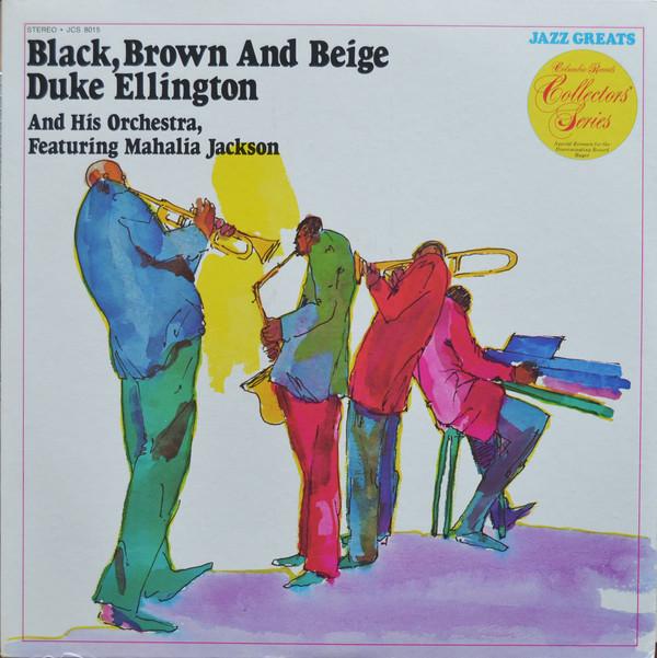 

LP Record DUKE ELLINGTON MAHALIA JACKSON Black Brown And Beige JCS8015 COLUMBIA 1973 US Jazz Used