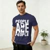 Unisexs TShirt People Are People Novelty Cotton Tees Short Sleeve T Shirt Round Neck Clothes Gift Idea