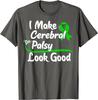 Gift For Cerebral Palsy Patients CP Survivor Gift Unisex T-Shirt