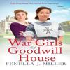 The War Girls of Goodwill House by Fenella J Miller Hardback Book 9781801628211
