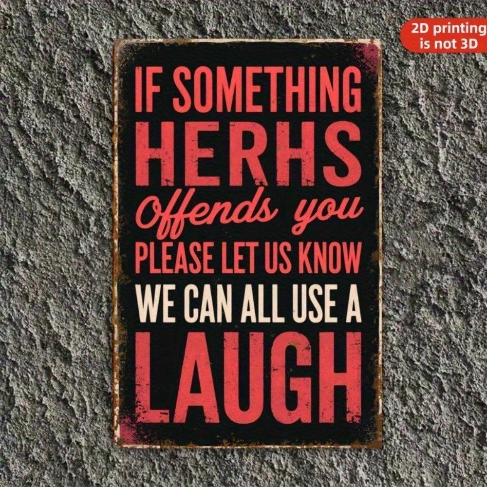 Vintage Sarcastic Metal Tin Sign Funny Wall Decor Home Bar Man Cave Garage If Herbs Offend You Please Let Us Know