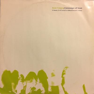 12inch Record LOVE HAPPY - Message Of Love MCST40052 MCA Records 1996 UK Dance & Electronica Used