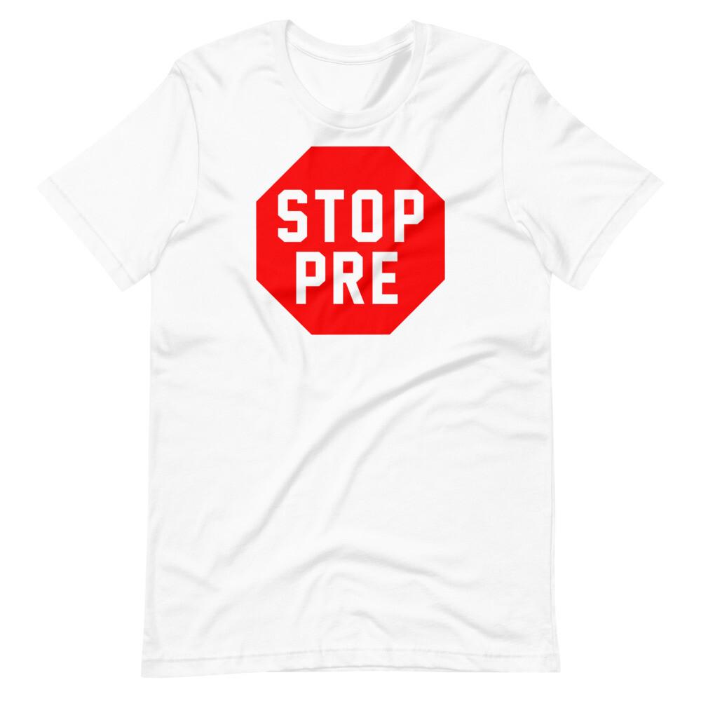 STOP PRE Prefontaine Running Graphic Tee Stop Sign Short-Sleeve Unisex T-Shirt Unisex T-Shirt XXL