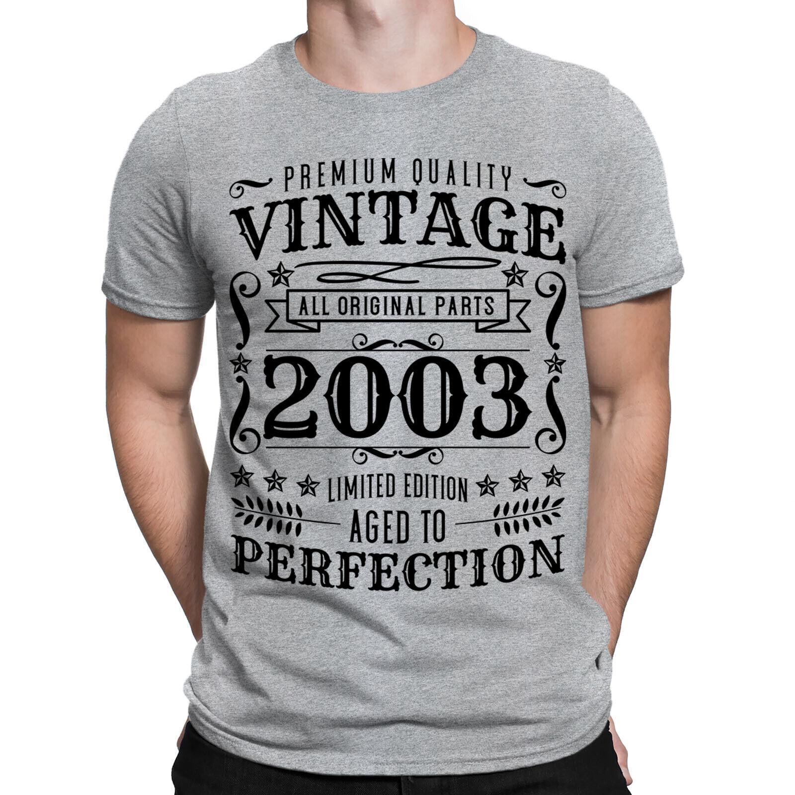 Personalised 2003 Vintage Year Aged to Perfection Birthday Mens T-Shirts Top#ADN XL