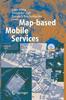 Kniha Map-based Mobile Services : Theories, Methods and Implementations