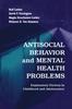 Книга Antisocial Behavior and Mental Health Problems : Explanatory Factors In Childhood and Adolescence