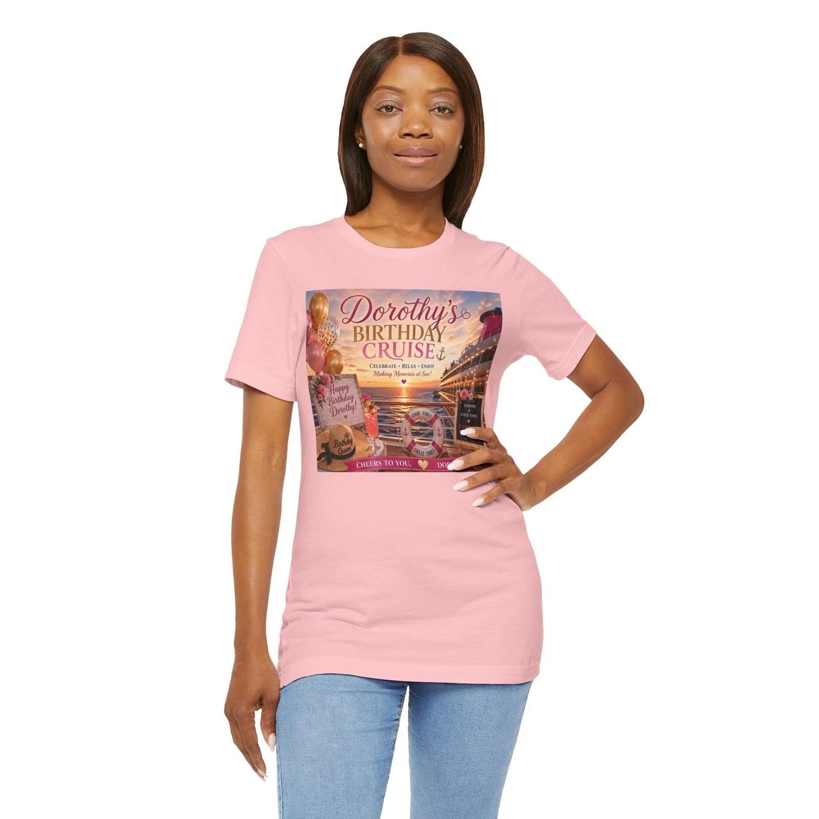 Dorothy’s Birthday Cruise T-Shirt | Cruise Party Tee 4XL