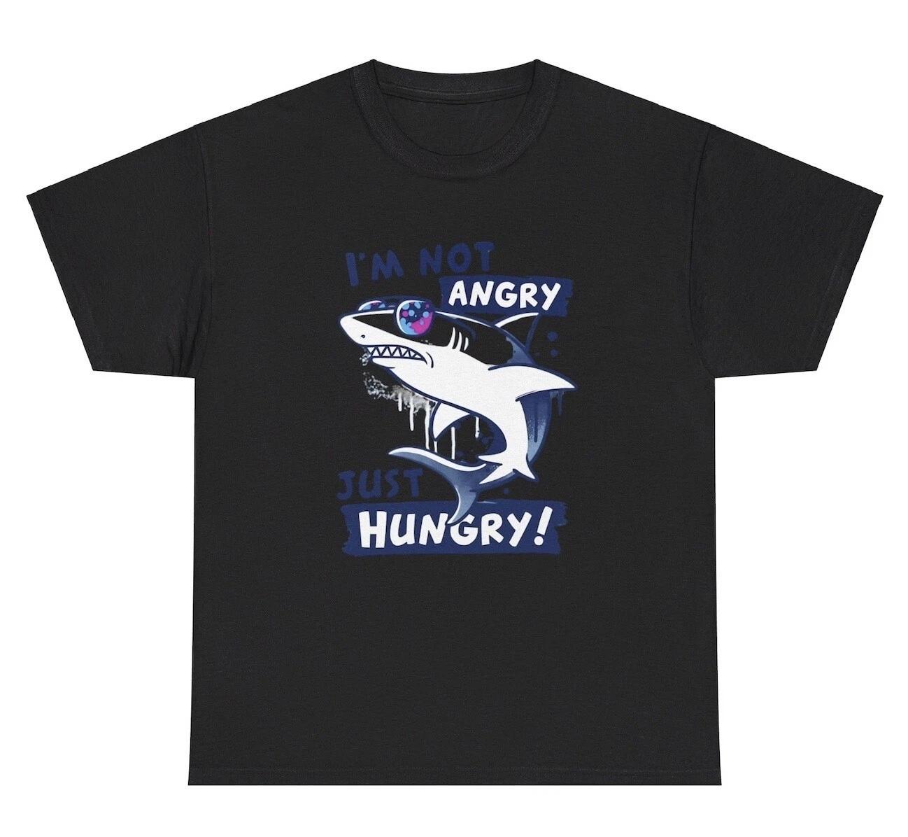 I’m Not Angry Just Hungry T Shirt Funny Hangry Shark Girlfriend Wife Joke Tee 4XL