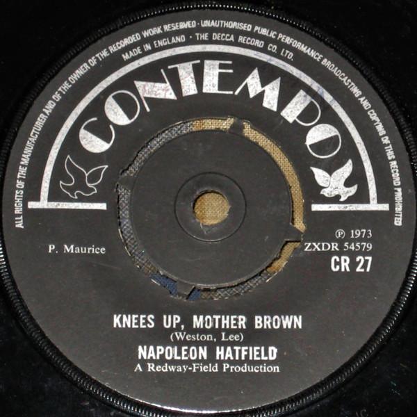 

7inch Record NAPOLEON HATFIELD Knees Up Mother Brown CR27 CONTEMPO 1973 UK Reggae Ska Dub Used
