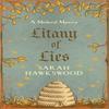 Litany of Lies by Sarah Hawkswood Hardback Book 9780749031978