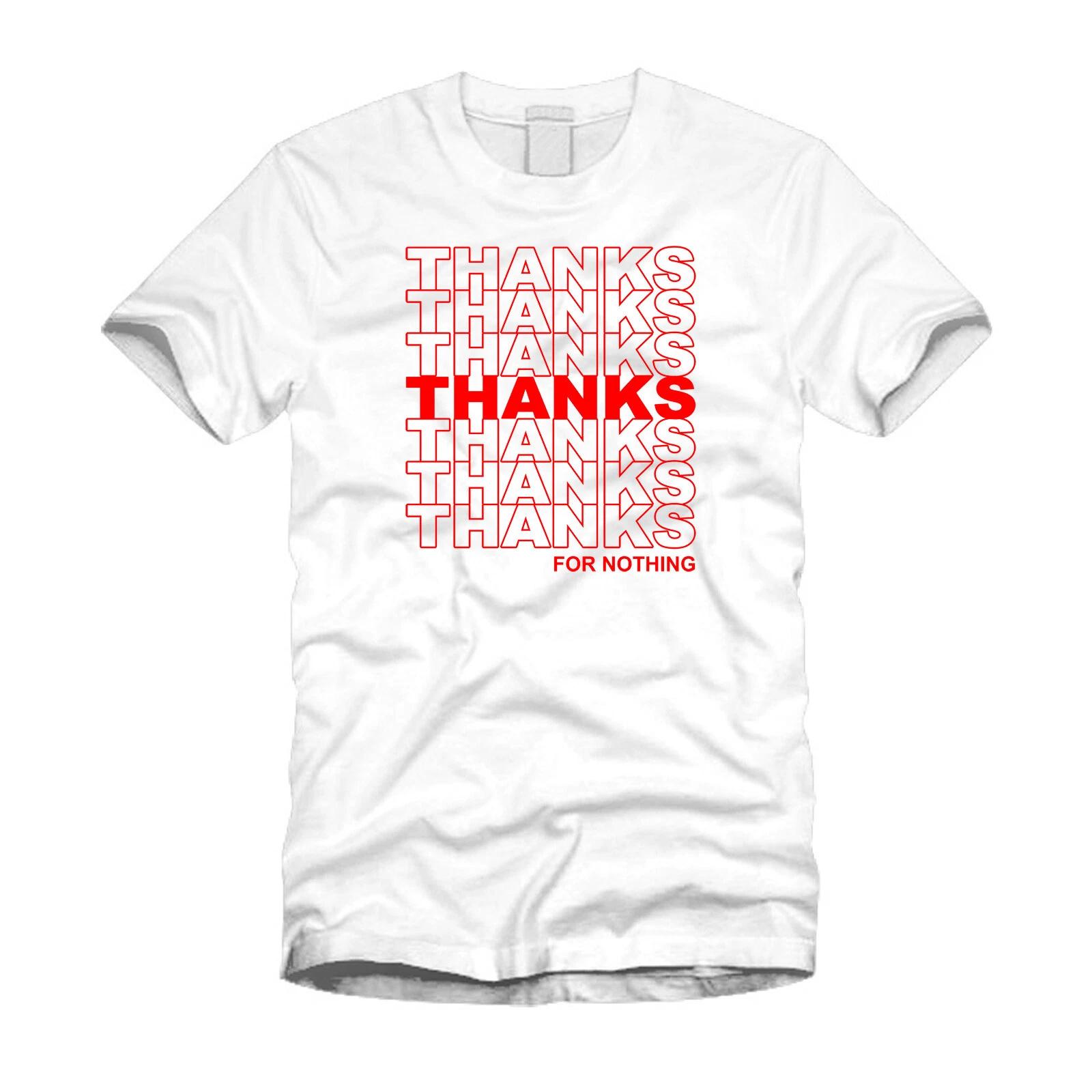 Thanks For Nothing Funny Thank You Plastic Bag Typography Unisex White T-Shirt 2XL