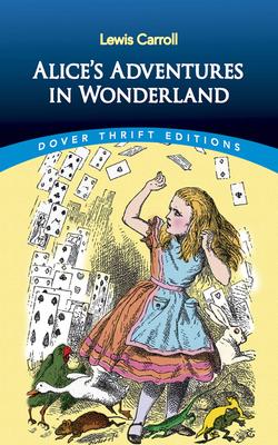 Adventures In Wonderland Thrift Classic Alice's (Dover Editions Novels)