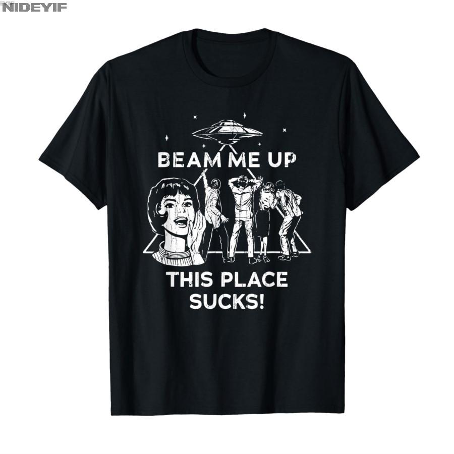 Beam Me Up This Place Sucks Tshirt For Men Women 100 Cotton T Shirts Short Sleeve Tops S