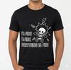 Funny Skeleton It's Fine I'm Fine Everything Is Fine Unisex T-Shirt