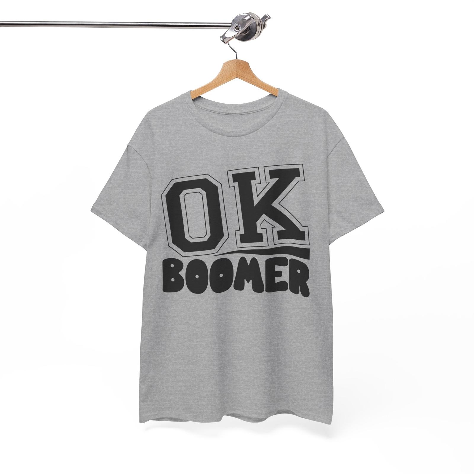 Ok Boomer Meme T-Shirt Ok Boomer Meme Shirt . OK Boomer XL