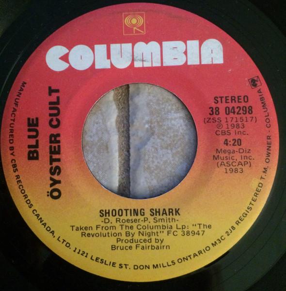

7inch Record BLUE YSTER CULT Shooting Shark 3804298 Columbia 1983 Canada Rock Used