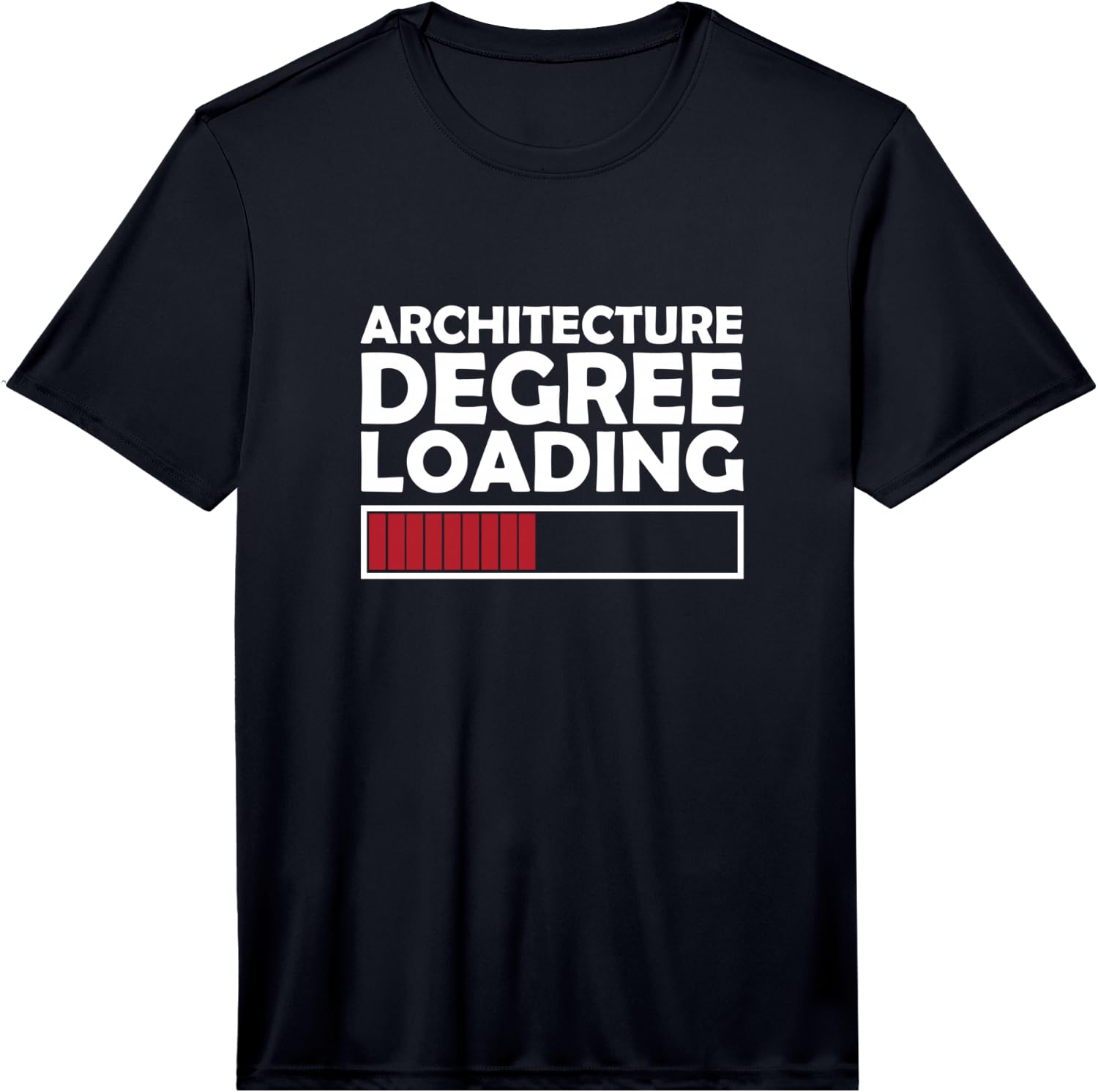 Architecture Degree Loading Graduation Student Gift Performance Unisex T-Shirt XXL