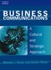 The Business Communications : A Cultural and Strategic Approach Book