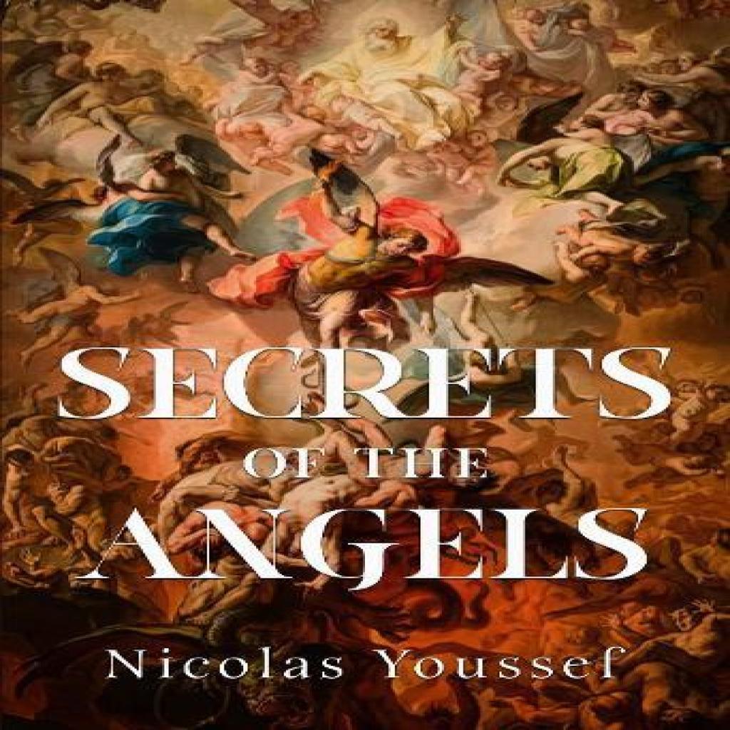 Secrets of the Angels by Nicolas Youssef Paperback Book 9781835435281