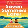 Seven Summers Later by Laila Rafi Paperback Book 9781398721050