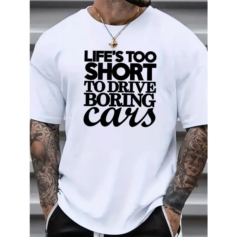

Большой размер, Жизнь слишком коротка, чтобы ездить на скучных машинах, Принт, Мужская модная удобная футболка, Повседневный эластичный дышащий топ с коротким рукавом для лета 2XL белый