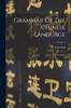 The Grammar Of The Chinese Language : In Two Parts; Volume 2 Book