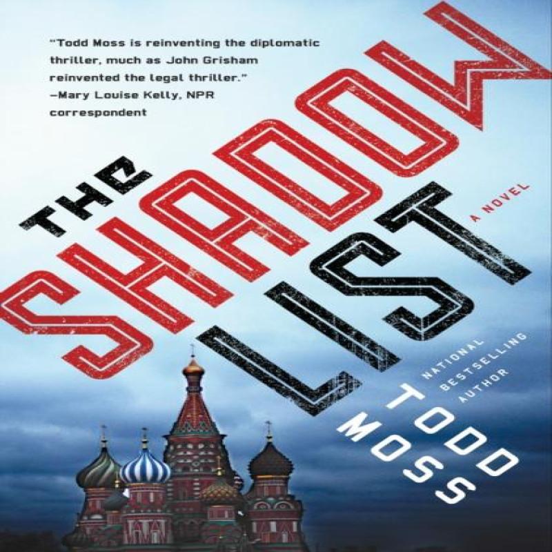 The Shadow List by Todd Moss Hardback Book 9780399175947