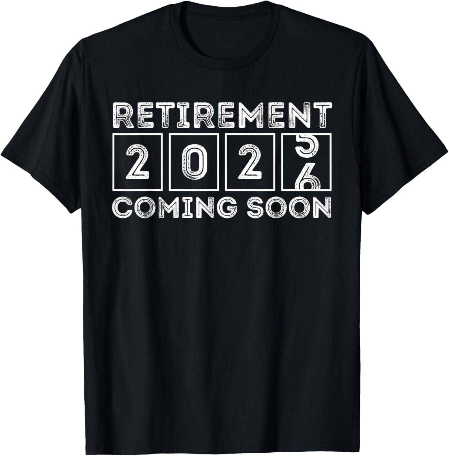 Retirement 2026 Funny Soon to Retire T-Shirt Mens Womens Tees Top unisex T-Shirt Mens Womens Tees Top 4XL